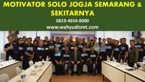 MOTIVATOR-SOLO-JOGJA-SEMARANG